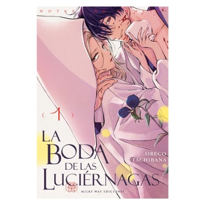 LA BODA DE LAS LUCIÉRNAGAS 01 - Milkyway