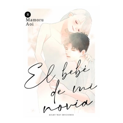 EL BEBÉ DE MI NOVIA 08 - Milkyway