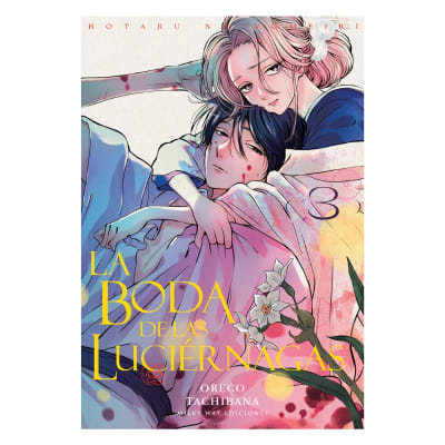 LA BODA DE LAS LUCIÉRNAGAS 03 - Milkyway1