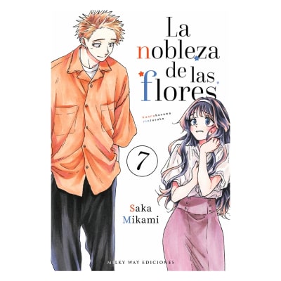 LA NOBLEZA DE LAS FLORES 07 - Milkyway