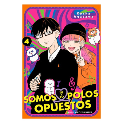TÚ Y YO SOMOS POLOS OPUESTOS 04 - Milkyway