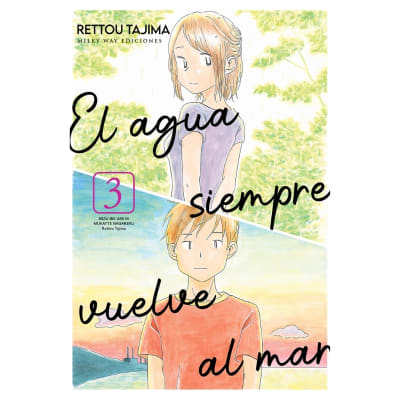 EL AGUA SIEMPRE VUELVE AL MAR 03 - Milkyway1