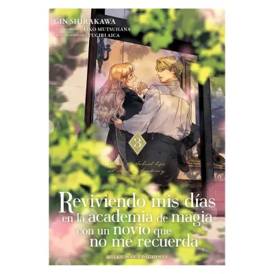 REVIVIENDO MIS DÍAS EN LA ACADEMIA DE MAGIA 03 - Milkyway