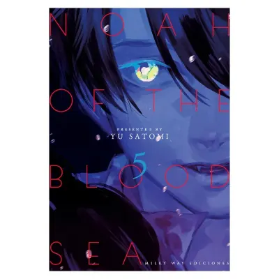 NOAH OF THE BLOOD SEA 05 - Milkyway