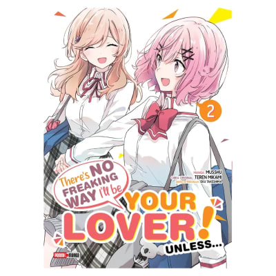 THERE'S NO FREAKING WAY I'LL BE YOUR LOVER! UNLESS 02 - PANINI ARGENTINA1