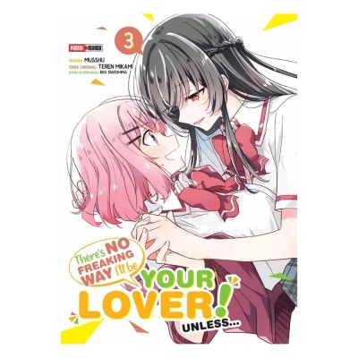 THERE'S NO FREAKING WAY I'LL BE YOUR LOVER! UNLESS 03 - PANINI ARGENTINA1