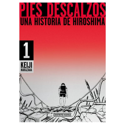PIES DESCALZOS 01: UNA HISTORIA DE HIROSHIMA - DISTRITO MANGA