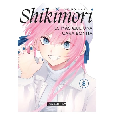 SHIKIMORI ES MAS QUE UNA CARA BONITA 08 - DISTRITO MANGA