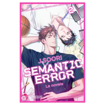 SEMANTIC ERROR 02 (NOVELA TAPA DURA) - DISTRITO MANGA1
