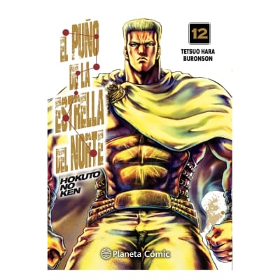 EL PUÑO DE LA ESTRELLA DEL NORTE - HOKKUTO NO KEN 12 - PLANETA