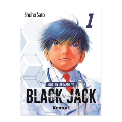 GIVE MY REGARDS TO BLACK JACK 01 - KEMURI