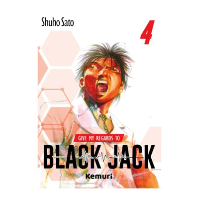 GIVE MY REGARDS TO BLACK JACK 04 - KEMURI