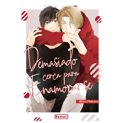 DEMASIADO CERCA PARA ENAMORARSE - KEMURI1