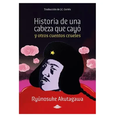 Historia de una cabeza que cayó - Abducción Editorial