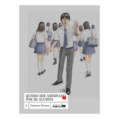 QUIERO SER ASESINADO POR MI ALUMNA 02 - MERCI1
