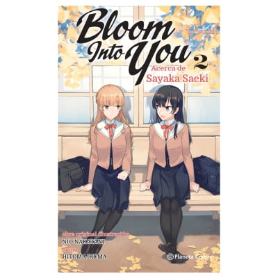 Bloom Into You 02 (novela) - ED PLANETA