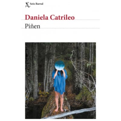 Piñén. Daniela Catrileo. Seix Barral1