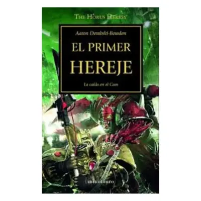 The Horus Heresy nº 14/54 El primer hereje