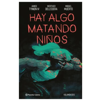 Hay algo matando niños 06 - ED PLANETA