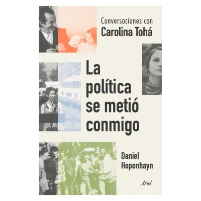 La política se metió conmigo