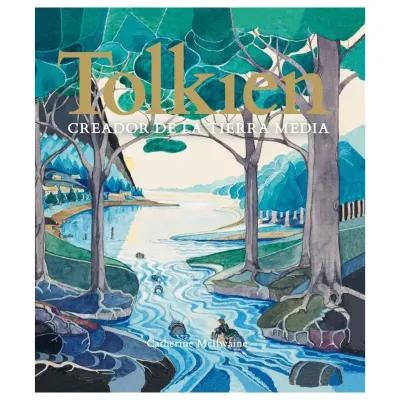 Tolkien. Creador de la Tierra Media1