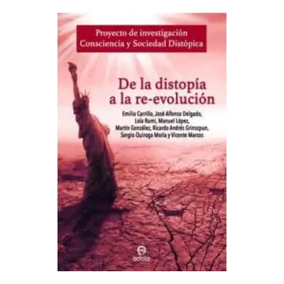 DE LA DISTOPÍA A LA RE-EVOLUCIÓN - ADALIZ1