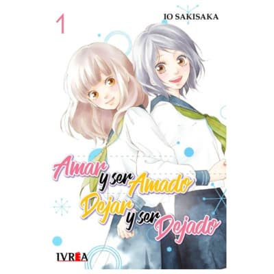 AMAR Y SER AMADO DEJAR Y SER DEJADO 01 - IVREA ARG