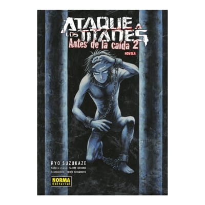 ATAQUE A LOS TITANES: ANTES DE LA CAIDA NOVELA. NOVELA 02 - NORMA EDITORIAL1