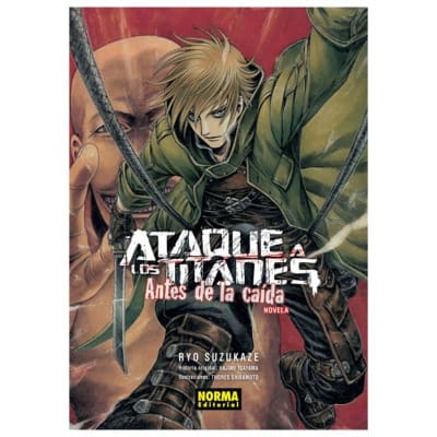 ATAQUE A LOS TITANES: ANTES DE LA CAIDA NOVELA - TOMO ÚNICO