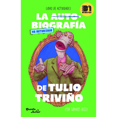 La autobiografía no autorizada de Tulio Triviño