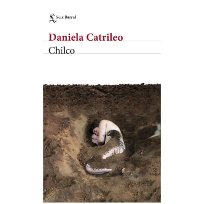 Chilco - Seix Barral1