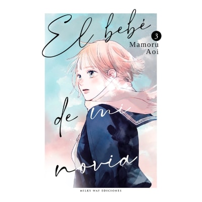 EL BEBÉ DE MI NOVIA 03 - Milkyway