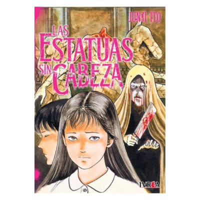 JUNJI ITO - LAS ESTATUAS SIN CABEZA - IVREA ARG1