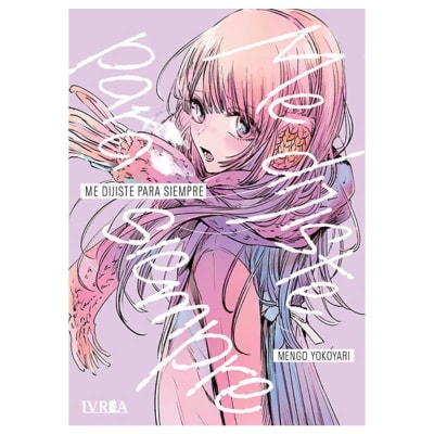 ME DIJISTE PARA SIEMPRE (TOMO UNICO) - IVREA ARG1