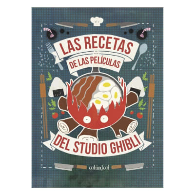 LAS RECETAS DE LAS PELÍCULAS DEL STUDIO GHIBLI, DE MINH-TRI - COL&COL