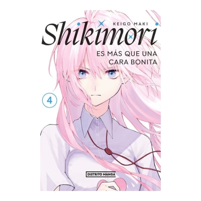 SHIKIMORI ES MAS QUE UNA CARA BONITA 04 - DISTRITO MANGA
