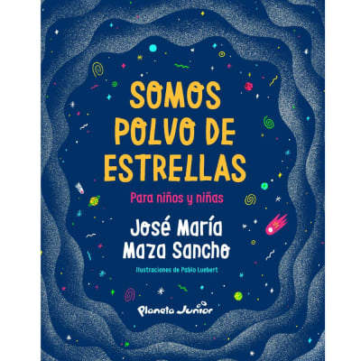 Somos polvo de estrellas. Para niños y niñas1