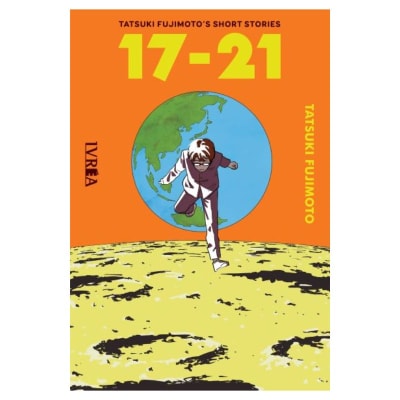 TATSUKI FUJIMOTO'S SHORT STORIES: 17-21 - IVREA ARG