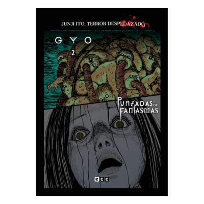 Junji Ito, Terror despedazado 11 de 28 - Gyo 02 + Punzadas de fantasmas - ECC