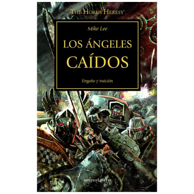 Horu's Heresy XI. Los Ángeles Caídos.1