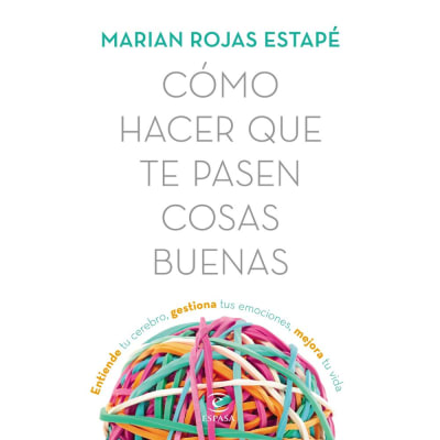 Cómo Hacer Que Te Pasen Cosas Buenas De Rojas Marián1