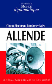 ALLENDE CINCO DISCURSOS FUNDAMENTALES1