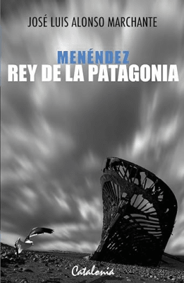 MENENDEZ. REY DE LA PATAGONIA1