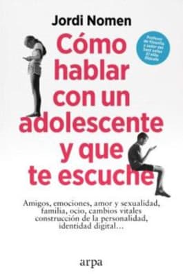 CÓMO HABLAR CON UN ADOLESCENTE Y QUE TE ESCUCHE1