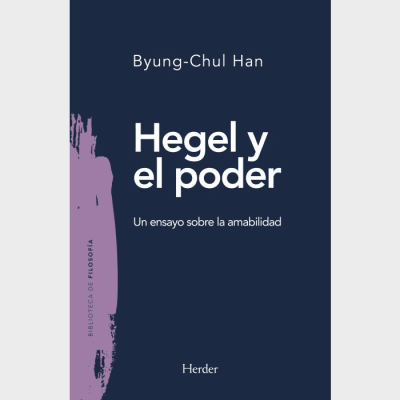 HEGEL Y EL PODER UN ENSAYO SOBRE1