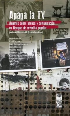 APAGA LA TV. APUNTES SOBRE PRENSA Y COMUNICACIÓN EN TIEMPOS DE REVUELTA POPULAR1
