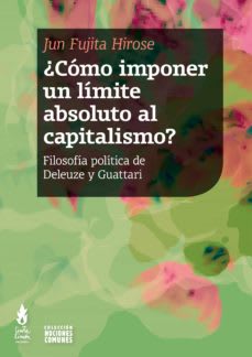 ¿COMO IMPONER UN LIMITE ABSOLUTO AL CAPITALISMO?