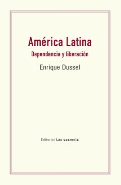 AMERICA LATINA. DEPENDENCIA Y LIBERACION1
