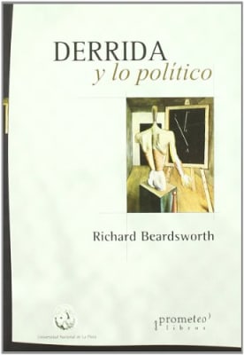 DERRIDA Y LO POLÍTICO1