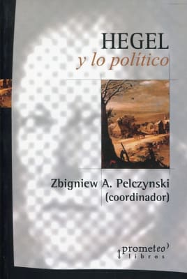 HEGEL Y LO POLÍTICO1